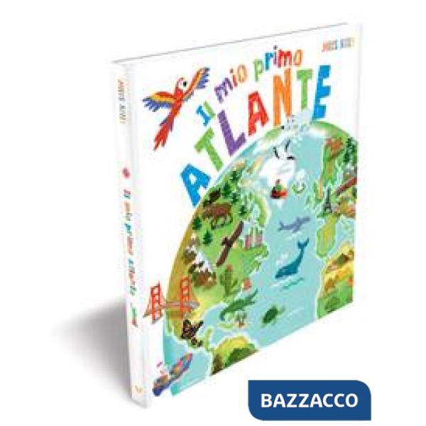 Mio primo atlante. Primissimi. Con poster (Il)