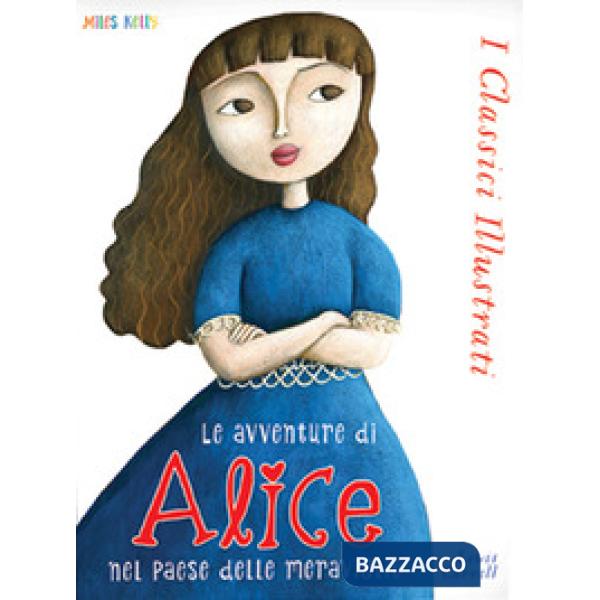 Alice nel paese delle meraviglie. Ediz. integrale