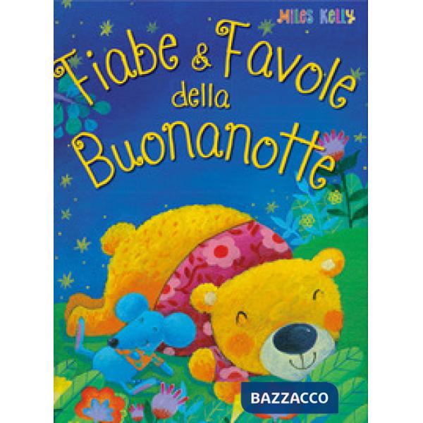 Fiabe & favole della buonanotte. Sogni da leggere. Ediz. a colori