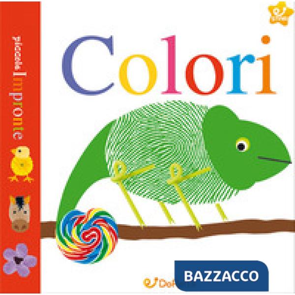 Colori. Piccole impronte. Ediz. a colori