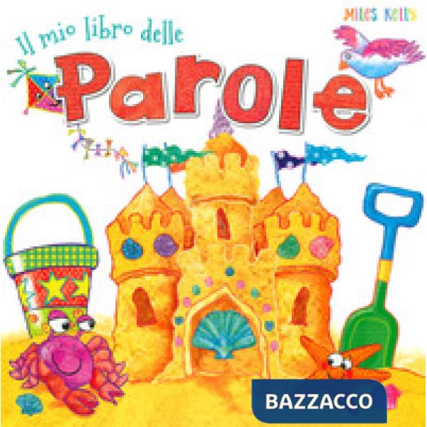 Mio libro delle parole. Ediz. a colori (Il)