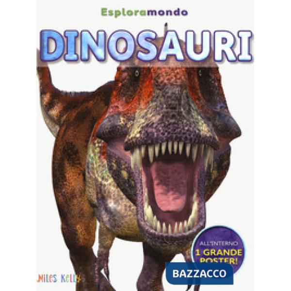 Dinosauri. Esploramondo
