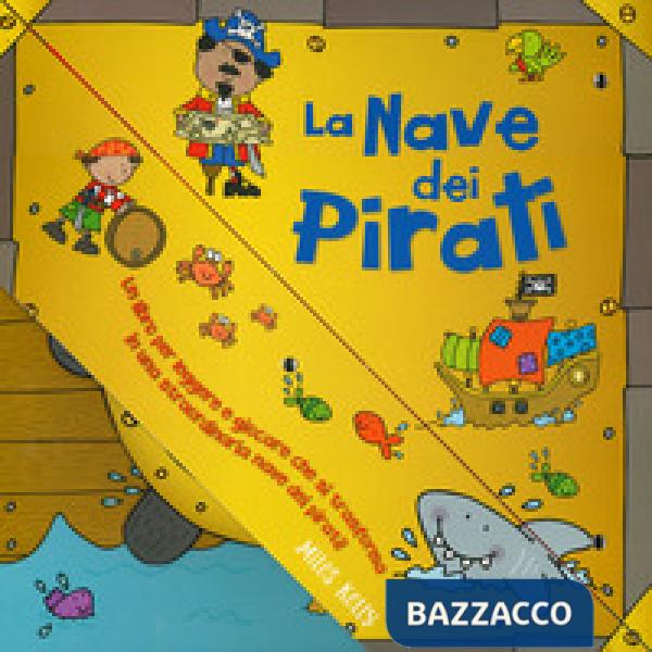 Nave dei pirati. Ediz. a colori (La)