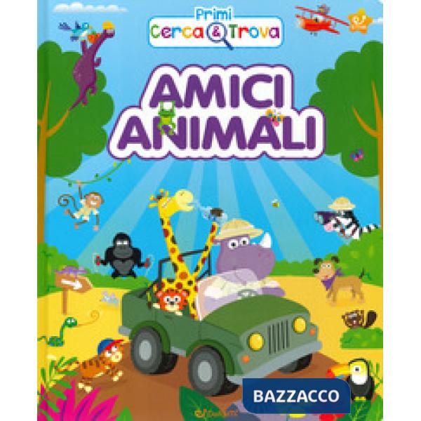 Amici animali. Primi cerca & trova. Ediz. a colori