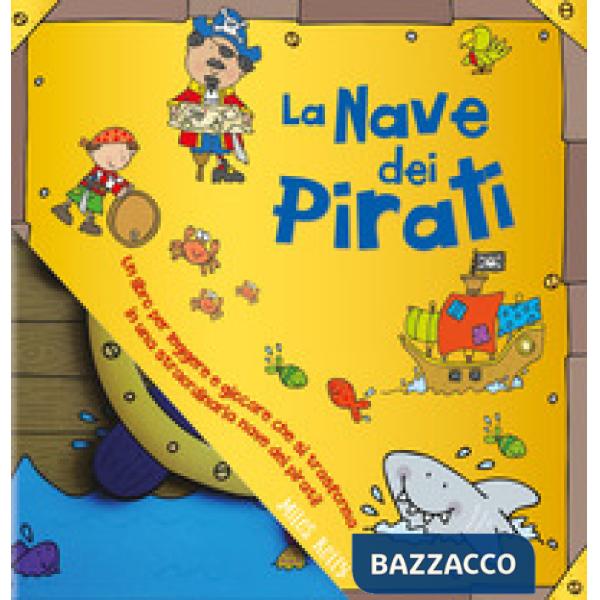 Nave dei pirati. Giocolibri giganti (La)