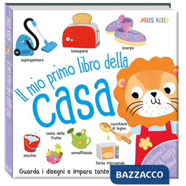 Mio primo libro della casa. Primissimi. Ediz. illustrata (Il)