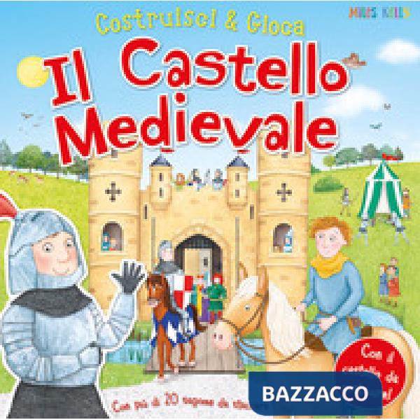 Castello medievale. Costruisci & gioca. Ediz. a colori (Il)