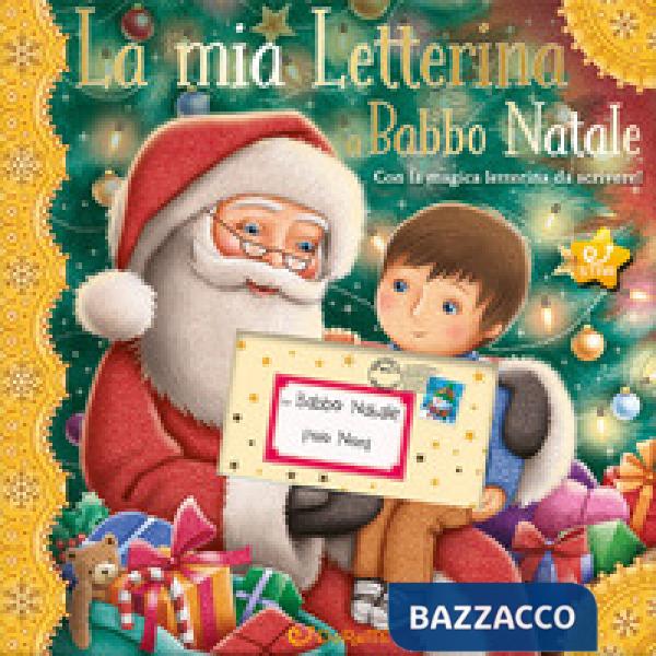 Mia letterina a Babbo Natale. Le letterine (La)