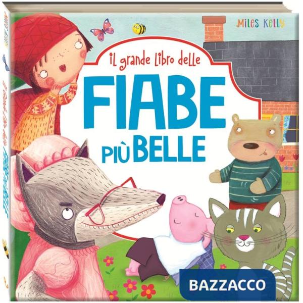 Grande libro delle... Fiabe più belle (Il)