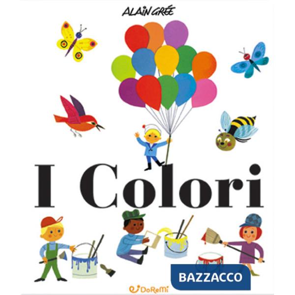 Colori. Scoprire. Ediz. a colori (I)