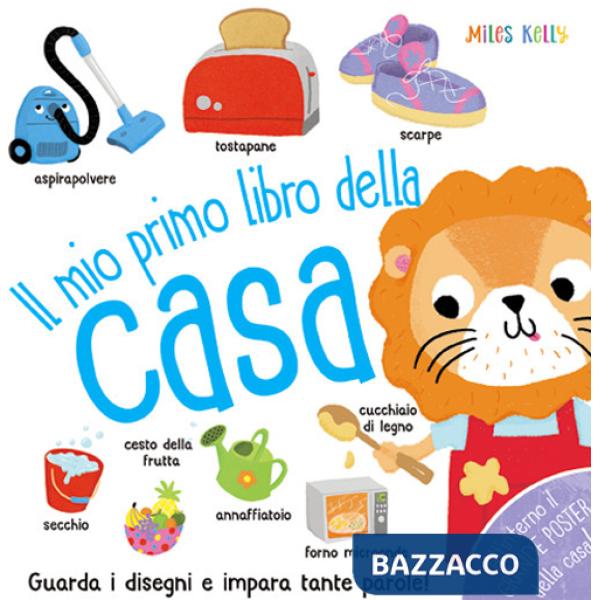 Mio primo libro della casa. Primissimi. Ediz. a colori (Il)