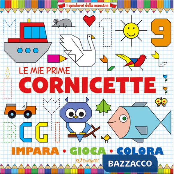 Mie prime cornicette. Ediz. a colori (Le)