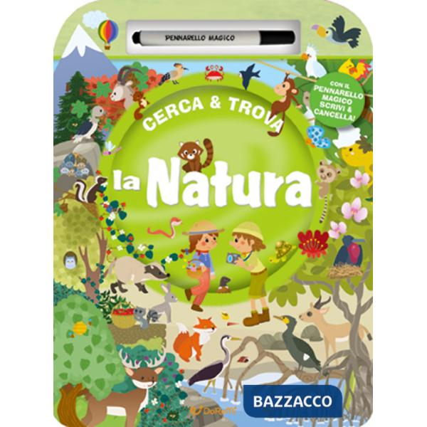 Natura. Cerca & Trova. Ediz. a colori. Con pennarello magico (La)