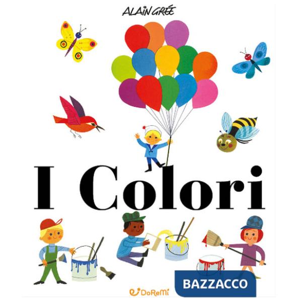 Colori. Scoprire. Ediz. a colori (I)
