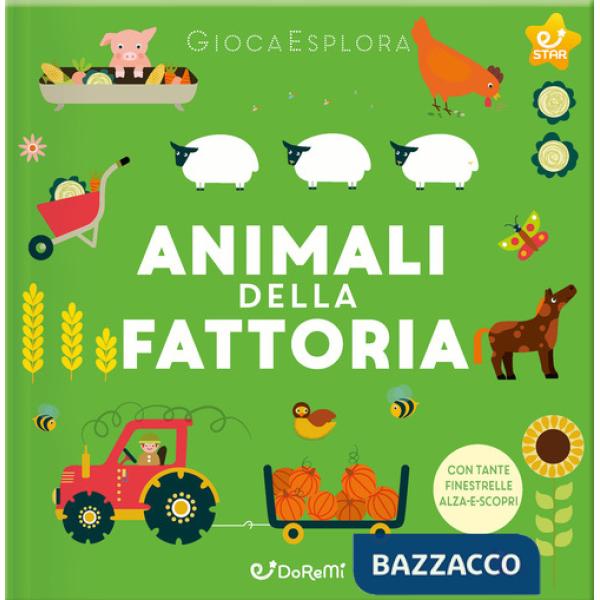 Animali della fattoria. GiocaEsplora. Ediz. a colori