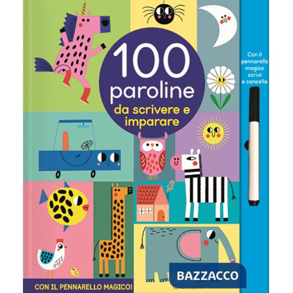 100 paroline da scrivere e imparare. Scrivi cancella & riscrivi. Ediz. a colori. Con pennarello cancellabile