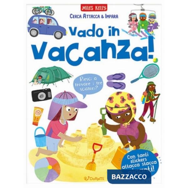 Vado in vacanza! Cerca attacca & impara. Ediz. a colori