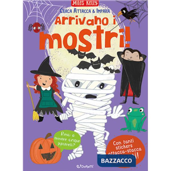 Arrivano i mostri! Cerca attacca & impara. Con adesivi. Ediz. a colori