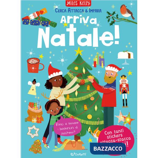 Arriva Natale! Cerca attacca & impara. Con adesivi. Ediz. illustrata