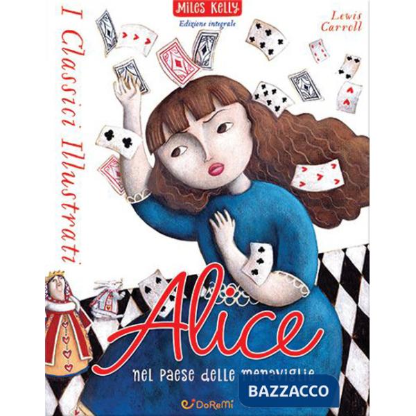 Alice nel paese delle meraviglie. Ediz. a colori
