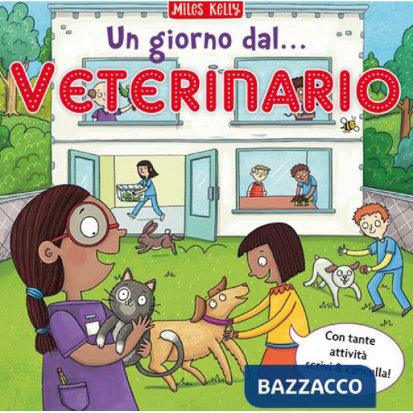Giorno dal... veterinario. Scrivo & imparo. Ediz. a colori (Un)