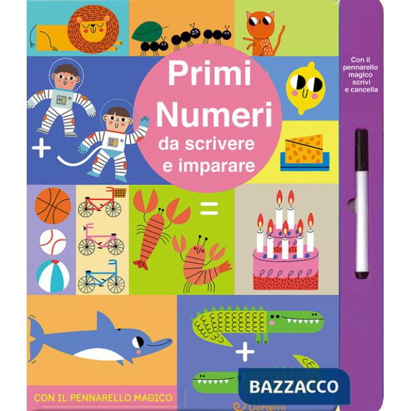 Primi numeri da scrivere e imparare. Ediz. a colori. Con pennarello magico