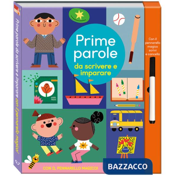 Prime parole da scrivere e imparare. Scrivi cancella & riscrivi. Ediz. a colori. Con pennarello magico