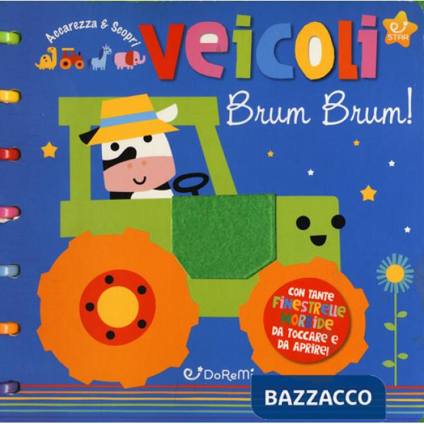 Veicoli. Accarezza & scopri. Ediz. a spirale