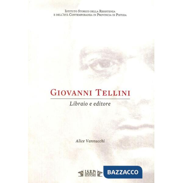 Giovanni Tellini. Libraio e editore