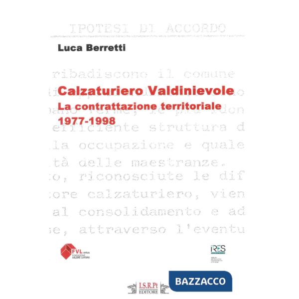 Calzaturiero Valdinievole. La contrattazione territoriale (1977-1998)