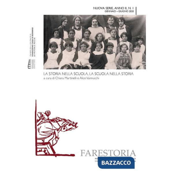 Farestoria (2020). Vol. 1: La storia nella scuola, la scuola nella storia