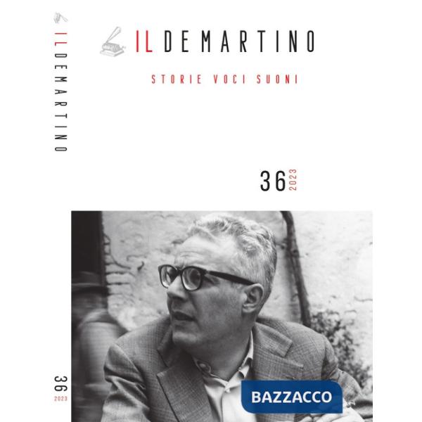 De Martino. Storie voci suoni (2023) (Il). Vol. 36