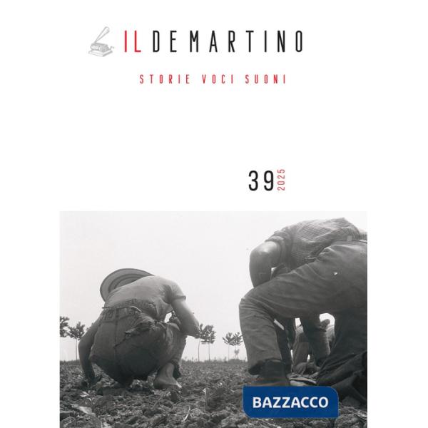 De Martino. Storie voci suoni (2025) (Il). Vol. 39