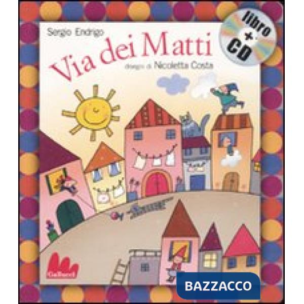 Via dei Matti. Ediz. illustrata. Con CD Audio