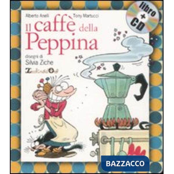 Caffè della Peppina. Ediz. illustrata. Con CD Audio (Il)
