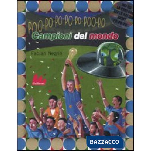 Campioni del mondo. Ediz. illustrata. Con CD Audio