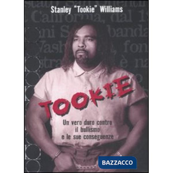 Tookie. Un vero duro contro il bullismo e le sue conseguenze