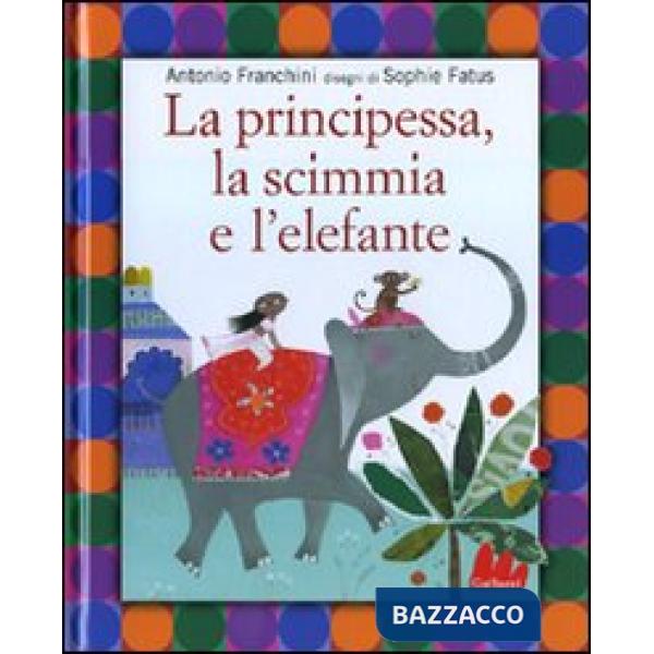 Principessa, la scimmia e l'elefante (La)