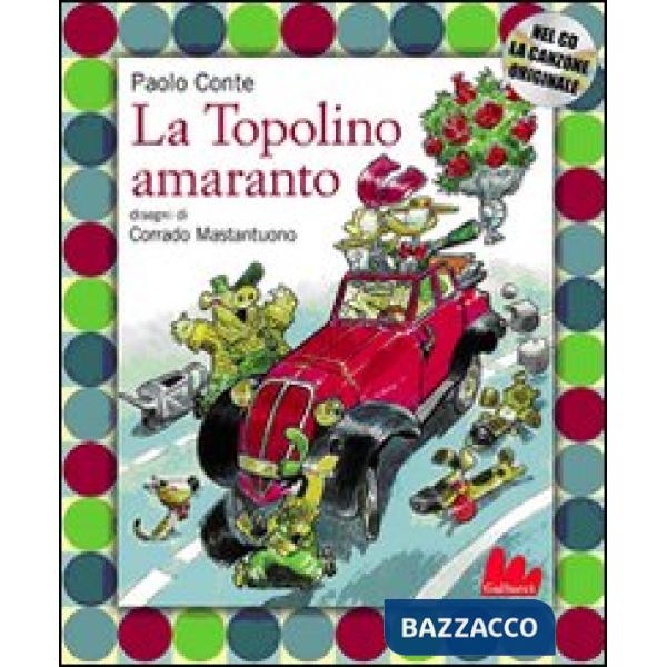 Topolino amaranto. Con CD Audio (La)