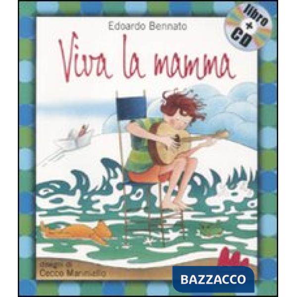 Viva la mamma. Ediz. illustrata. Con CD Audio