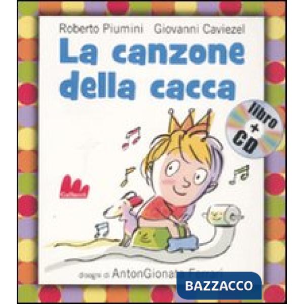 Canzone della cacca. Ediz. illustrata. Con CD Audio (La)