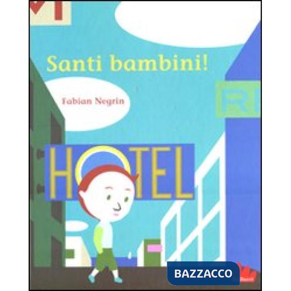 Santi bambini! Ediz. illustrata