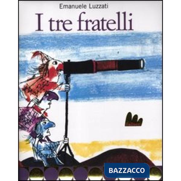 Tre fratelli. Ediz. illustrata (I)
