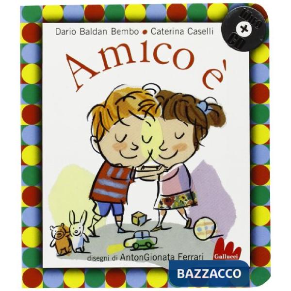 Amico è. Ediz. illustrata. Con CD Audio