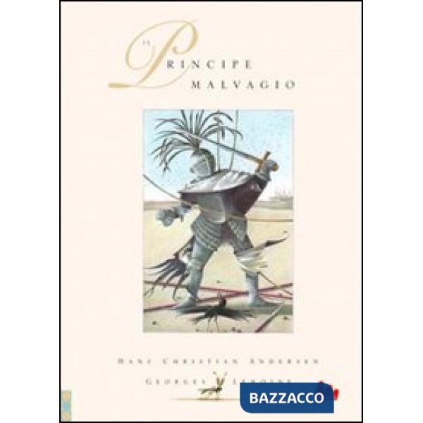 Principe malvagio. Ediz. illustrata (Il)