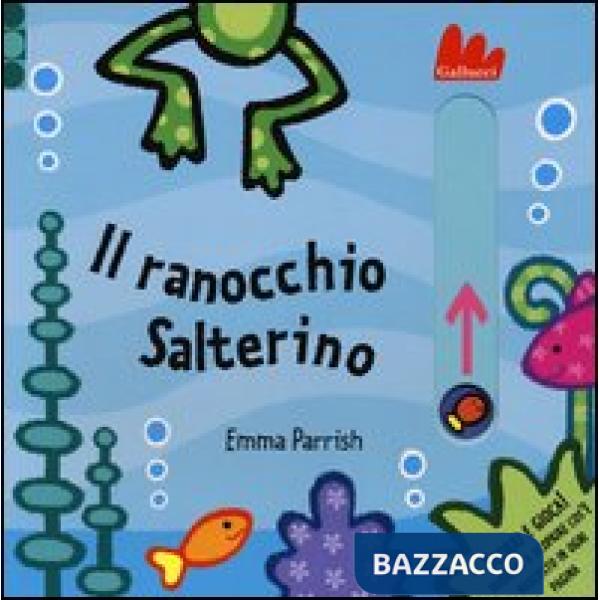 Ranocchio Salterino. Scorri e gioca. Ediz. illustrata (Il)
