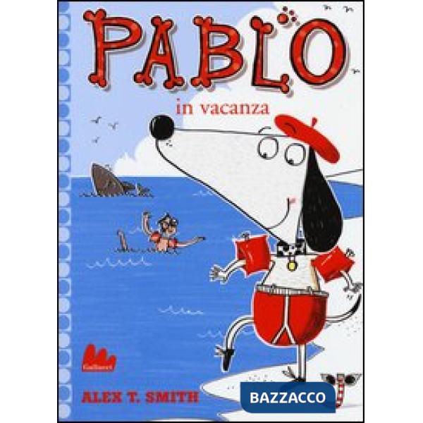 Pablo in vacanza. Ediz. illustrata