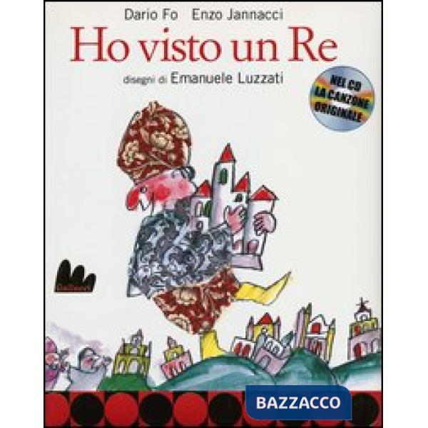 Ho visto un re. Con CD Audio