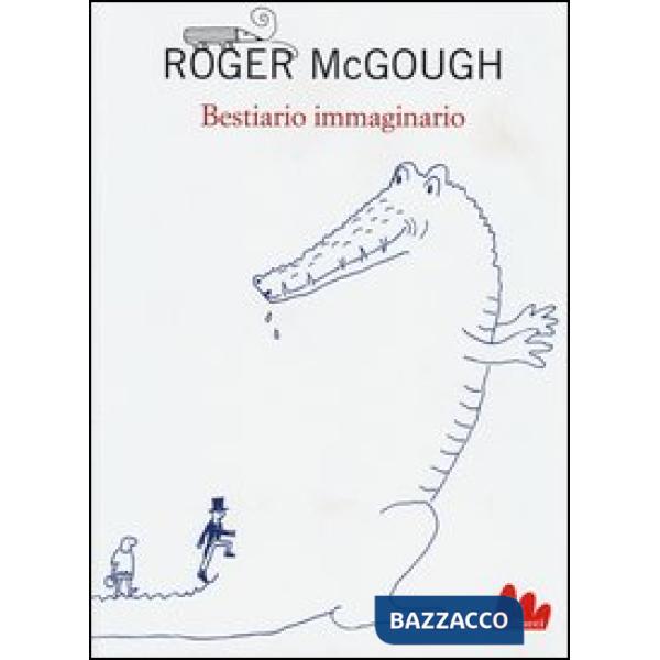 Bestiario immaginario. Testo inglese a fronte