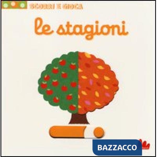 Stagioni. Scorri e gioca. Ediz. illustrata (Le)